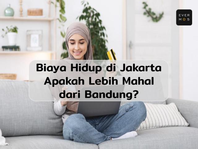 Rincian Biaya Hidup Di Jakarta 2021 Per Bulan Lebih Mahal Dari Bandung
