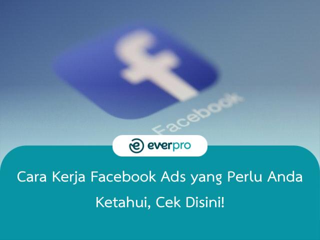 cara kerja facebook ads