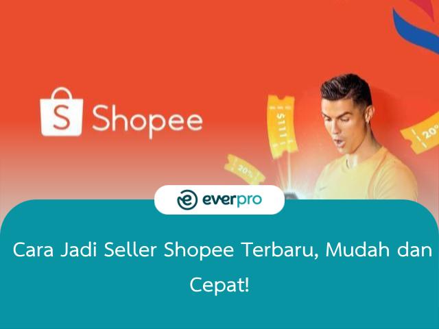 cara jadi seller shopee